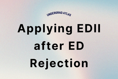 Can You Apply EDII After Rejection from your ED School?