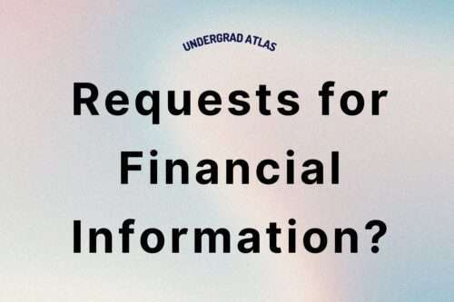 Is a College Requesting More Financial Information a Positive Sign?