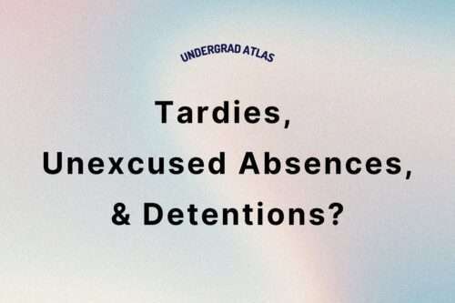 How Do Tardies, Unexcused Absences, and Detentions Affect Your College Application?